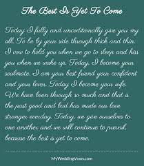 The Best Is Yet To Come Wedding Vows That Make You Cry Wedding Vows To Husband Wedding Poems