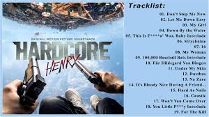 Comentarios de la banda sonora. Hardcore Mision Extrema Hardcore Henry Soundtrack Trailer Dosis Media