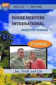 House Hunters International Panama Jim Lisa Faith Route To Retire In 2020 Best Places To Retire Uganda Travel Panama