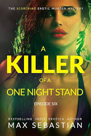 A Killer of a One Night Stand: Episode 6