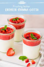 erdbeer panna cotta mit gelatine die besten backrezepte mit gelinggarantie rezept panna cotta rezept erdbeer panna cotta rezepte