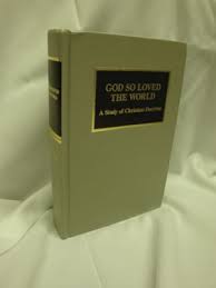 God So Loved the World: A Study of Christian Doctrineby Lyle W.  LangeDevoted entirely to Christian doctrine, this book emphasizes the  gospel to show that Jesus and the salvation he won for