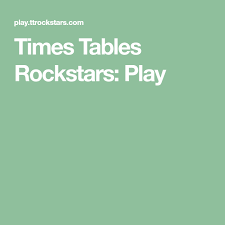 Times Tables Rockstars Play Times Tables Table Play