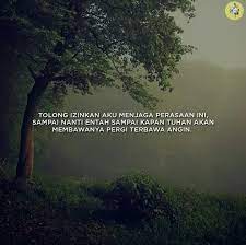 Kau telah berpaling biarkan aku menjaga perasaan ini menjaga segenap cinta yang telah kau beri engkau pergi, aku takkan. 24 Ide Kutipan Kutipan Kata Kata Kata Kata Indah