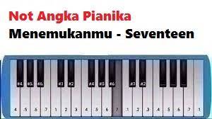 Not Angka Pianika Menemukanmu Seventeen Calonpintar Com
