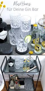 Was In Eine Gute Gin Bar Gehort Deine Must Haves Auf Dem Barwagen Neben Gin Co Wir Zeigen Dir Die Bar Essentials Jetzt Reinklick Bester Gin Barwagen Gin