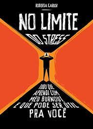 Em uma sequência de vídeos, íris contou que foi atacada de diversas formas nas redes sociais, gerando fortes consequências em sua família. No Limite Do Stress Tudo Que Aprendi Com Meu Burnout E Que Pode Ser Util Para Voce Portuguese Edition Ebook Carusi Roberta Amazon De Kindle Shop