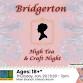 Bridgerton High Tea and Craft Night
