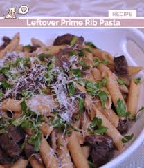 Leftover Prime Rib Pasta Court S House Recipe Leftover Prime Rib Recipes Prime Rib Recipe Leftover Prime Rib