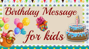 Funny birthday wishes sharing a laugh in a funny birthday card is a great way to personalize a card for someone you know well. Birthday Message For Kids Birthday Wishes For Children