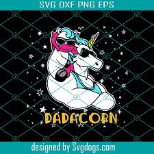 Download Dadacorn Svg Fathers Day Svg Unicorn Svg Baby Unicorn Svg Sunglasses Svg Dad Svg Son Svg Cool Dad Svg Father Svg Happy Fathers Day Svg Svgdogs
