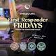 First Responder Fridays | BOGO Beer