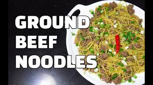 Ground Beef Noodles Beef Noodle Stir Fry Youtube
