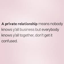 A Private Relationship Relationship Meaning Relationship Mood Quotes