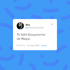 Jul 26, 2021 · nuestra premisa es acercar a nuestros clientes al mejor precio del mercado y servir de herramienta para que obtengan el mejor rendimiento por su dinero para apoyar a sus familiares con nuestro servicio de remesas de una manera, práctica, confiable y segura con el mejor tiempo de respuesta y buen trato. Nequi On Twitter Tal Vez No Te Bloqueo Porque Aun Tienen Cuentas Pendientes Arabesincamello Hoy Estrenamos Una Nueva Seccion Tweets De Nuestros Usuarios Https T Co Iq2y006cpb