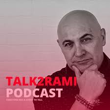 Talk2Rami Podcast by Ramin Jahedi