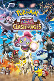 Pokemon The Movie Hoopa And The Clash Of Ages Movie Poster Sarah Natochenny Monthemovie Movieposter Anime Kunihiko Pokemon Movies Hoopa Film Pokemon