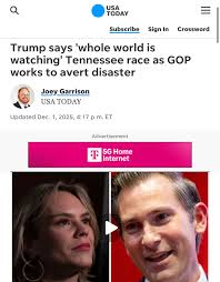 USA TODAY: “Trump says 'whole world is watching' TN-7 as GOP works to avert  disaster… Signaling a potential blue wave in the 2026 midterm elections,  Behn and Van Epps are locked in