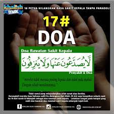 Beberapa cara mudah yang anda boleh amalkan untuk hilangkan sakit kepala anda adalah Doa 17 Sakit Kepala Ertihidupme