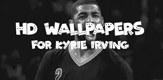 Browse through our wide selection of nba wallpapers. Kyrie Irving Wallpaper Hd 1 5 0 Apk Download Com Nabrielli Ltd Kyrieirving Wallpapers Apk Free
