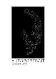 The Wonderful World Of Tamtam Books Autoportrait By Edouard Leve Translated From The French To English By Lorin Stein Books Ebooks Declarative Sentences