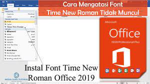 Maybe you would like to learn more about one of these? Cara Download Font Times New Roman Untuk Office 2019 Media Guru Tutorial Youtube