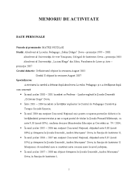 Interesele mele de cercetare includ grupurile quantice, algebrele hopf si categoriile tensoriale. Memoriu De Activitate Nicu