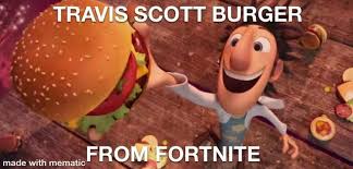 See, rate and share the best travis scott memes, gifs and funny pics. Travis Scott Burger On From Fortnite Memes Video Gifs Fortnite Memes Travis Memes Scott Memes Burger Memes