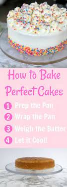 How To Bake Perfect Cakes Four Steps To Perfect Cakes Every Time Cake Decorating Perfect Cake Four Layer Cake Recipe