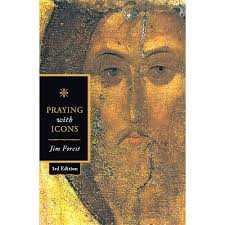 Praying with Icons 3rd Revised Edition