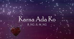 Lirik Dan Kunci Gitar Lagu Karna Ada Ko R N G X M N G