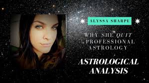 Why Alyssa Sharpe Quit Professional Astrology Astrological Analysis
