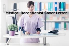 Medical Receptionist Cover Letter