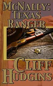 McNally: Texas Ranger (McNally Texas Ranger Book #2)