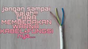 Check spelling or type a new query. Cara Membedakan Warna Kulit Kabel Fungsi Nya Youtube