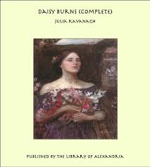 Daisy Burns (Complete) by Julia Kavanagh