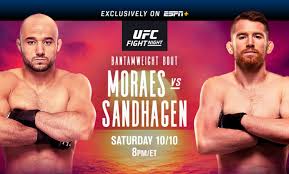 Brian ortega as the main events for #ufc222! Ufc Fight Night On Espn Moraes Vs Sandhagen October 10 Exclusively On Espn Espn Press Room U S