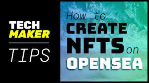 Opensea Tutorial How To Create And Sell Your Own Nfts Techmaker Tips Youtube