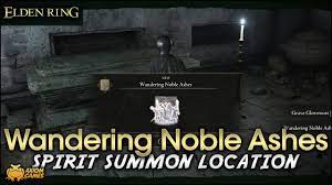 Elden Ring - Wandering Noble Ashes Spirit Summon Location - YouTube
