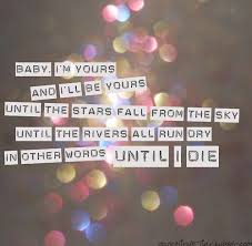 I know you love me and that is why i love you just the same, for you trusted me so much, then. Quote From Acrtic Monkeys Baby I M Yours Love Quotes Tumblr Cute Quotes Quotes