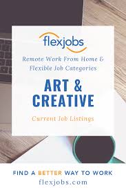 Art Creative Current Job Listings Flexjobs Com Flexible Jobs Current Job Remote Work