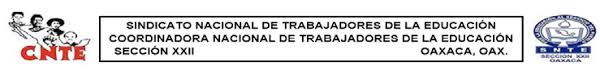 MEMORIA Y RESOLUTIVOS DE LOS CONGRESOS POLITICOS DEL MDTEO DE LA SECCION  XXII DE LA CNTE-SNTE