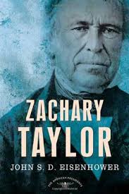Review of “Zachary Taylor” by John S. D. Eisenhower