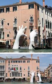 Giant Hands Rise Up From Venetian Lagoon In Support Of Climate Change Awareness Street Art Installation Art Big Art