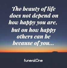 Maybe you would like to learn more about one of these? 25 Quotes That Remind Us Why We Re In The Funeral Profession