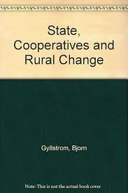 State, Cooperatives and Rural Change: Björn Gyllström, Franz-Michael  Rundquist: 9780862382285: Amazon.com: Books