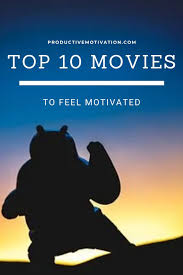 Top 10 Movies To Feel Motivated In 2020 Top 10 Motivational Movies Motivation Best Motivational Movies