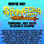 Movie Day: The Spongebob Movie: Search for Squarepants