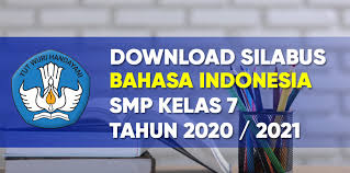 Rpp daring bahasa indonesia kelas 7 semester ganjil kurikulum 2013 tahun pelajaran 2020/2021. Silabus Bahasa Indonesia Smp Kelas 7 Kurikulum 2013 Tahun 2020 2021 Tekno Banget