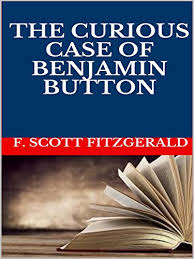 Sixty is—oh, sixty is too near. Amazon Com The Curious Case Of Benjamin Button Ebook F Scott Fitzgerald Kindle Store